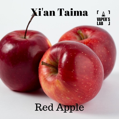 Фото, Видео, Лучшие вкусы для самозамеса Xi'an Taima "Red Apple" (Красное яблоко) 