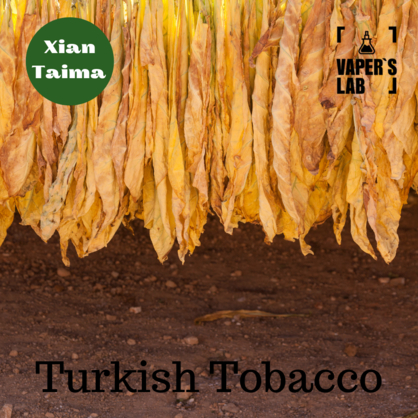 Фото, Відеоогляди на Ароматизатори для рідин Xi'an Taima "Turkish Tobacco" (Турецький Тютюн) 