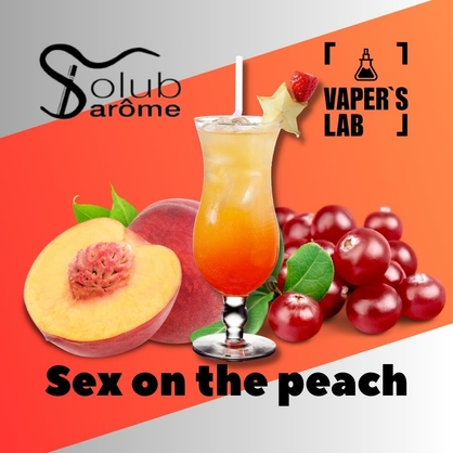 Фото, Видео, Натуральные ароматизаторы для вейпа  Solub Arome "Sex on the peach" (Напиток с персика и клюквы) 