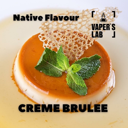 Фото, Відеоогляди на Натуральні ароматизатори для вейпів Native Flavour "Creme Brulee" 30мл 