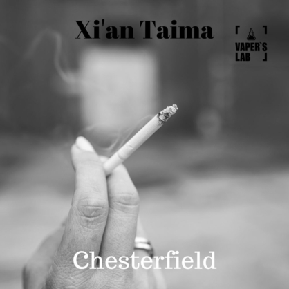 Фото, Видео, Натуральные ароматизаторы для вейпов Xi'an Taima "Chesterfield" (Табак Честерфилд) 