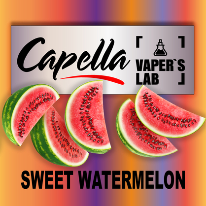 Фото на Арому Capella Sweet Watermelon Солодкий Кавун