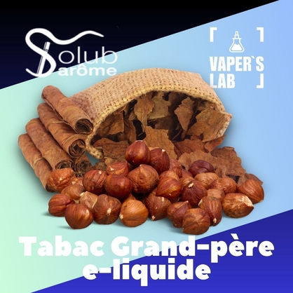 Фото, Відеоогляди на Aroma Solub Arome "Tabac grand-père e-liquide" (Тютюн з фундуком) 