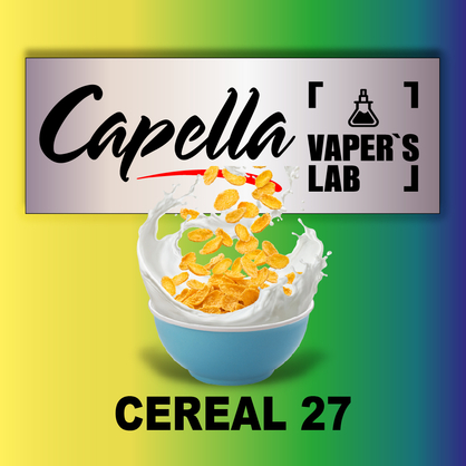 Фото на аромку Capella Cereal 27 Хлопья с молоком