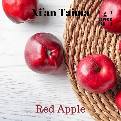 Фото, Видео, Лучшие вкусы для самозамеса Xi'an Taima "Red Apple" (Красное яблоко) 