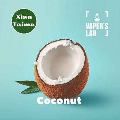 Фото, Видео, Аромки для самозамеса Xi'an Taima "Coconut" (Кокос) 