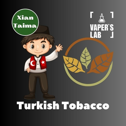 Фото, Відеоогляди на Ароматизатори для рідин Xi'an Taima "Turkish Tobacco" (Турецький Тютюн) 