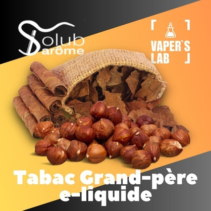 Фото, Відеоогляди на Aroma Solub Arome "Tabac grand-père e-liquide" (Тютюн з фундуком) 