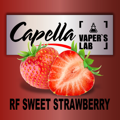 Фото на Ароматизатор Capella RF Sweet Strawberry Солодка полуниця RF