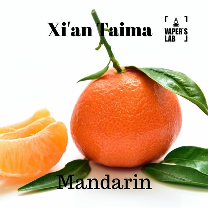 Фото, Відеоогляди на Харчовий ароматизатор для вейпа Xi'an Taima "Mandarin" (Мандарин) 