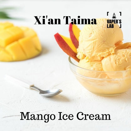 Фото, Видео, Ароматизаторы для солевого никотина   Xi'an Taima "Mango Ice Cream" (Манго мороженое) 