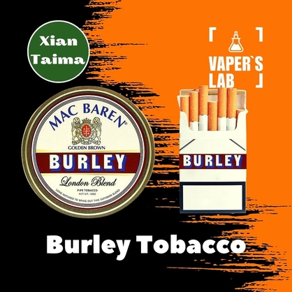 Фото, Відеоогляди на Ароматизатори для рідини вейпів Xi'an Taima "Burley Tobacco" (Барлей Тютюн) 