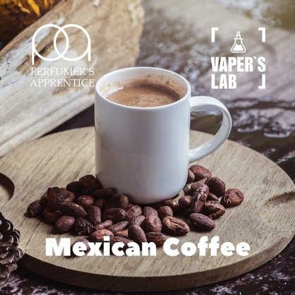 Фото, Видео, Основы и аромки TPA "Mexican Coffee" (Мексиканский кофе) 