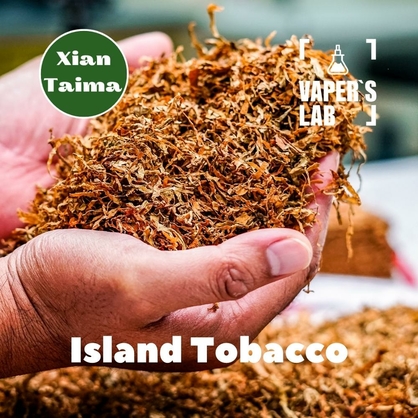 Фото, Відеоогляди на Натуральні ароматизатори для вейпа Xi'an Taima "Island Tobacco" (Тропічний тютюн) 