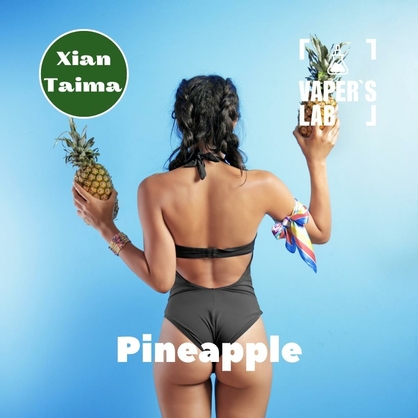 Фото, Відеоогляди на Натуральні ароматизатори для вейпів Xi'an Taima "Pineapple" (Ананас) 