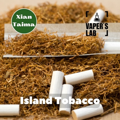 Фото, Відеоогляди на Натуральні ароматизатори для вейпа Xi'an Taima "Island Tobacco" (Тропічний тютюн) 