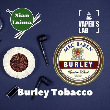 Фото, Відеоогляди на Ароматизатори для рідини вейпів Xi'an Taima "Burley Tobacco" (Барлей Тютюн) 