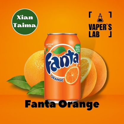 Фото, Видео, Основы и аромки Xi'an Taima "Fanta Orange" (Фанта апельсин) 