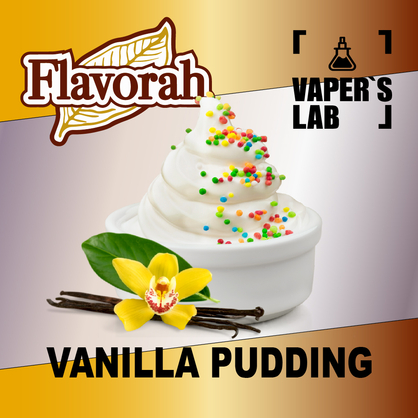 Фото на Ароматизатор Flavorah Vanilla Pudding Ванільний пудинг