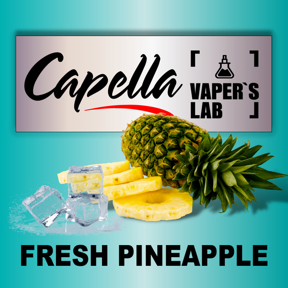 Відгуки на Аромку Capella Fresh Pineapple Свіжий ананас