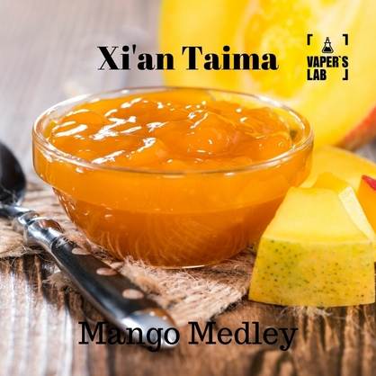 Фото, Відеоогляди на Найкращі ароматизатори для вейпа Xi'an Taima "Mango Medley" (Манго попурі) 