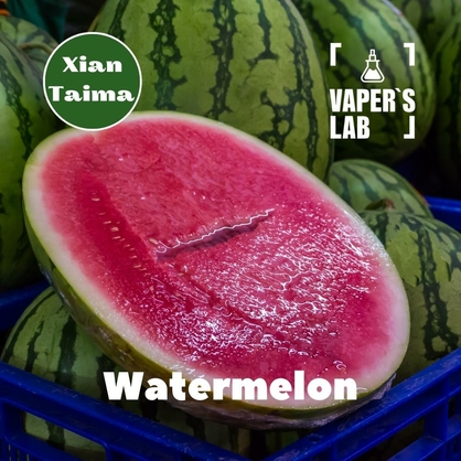 Фото, Видео, Лучшие пищевые ароматизаторы  Xi'an Taima "Watermelon" (Арбуз) 