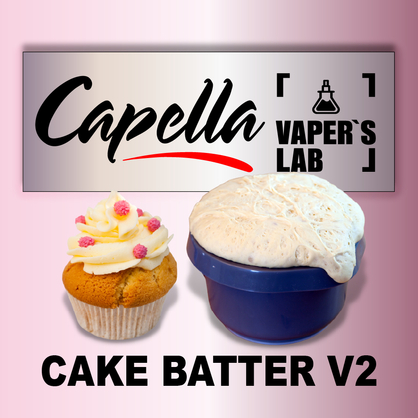 Фото на Ароматизатори Capella Cake Batter v2 Тісто для кексу v2