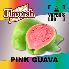 Ароматизатори для вейпа Flavorah Pink Guava Розовая гуава