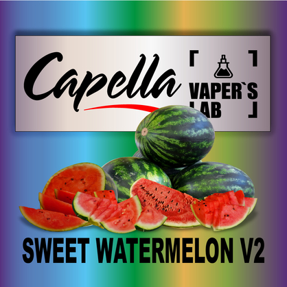 Фото на Аромку Capella Sweet Watermelon v2 Солодкий Кавун v2