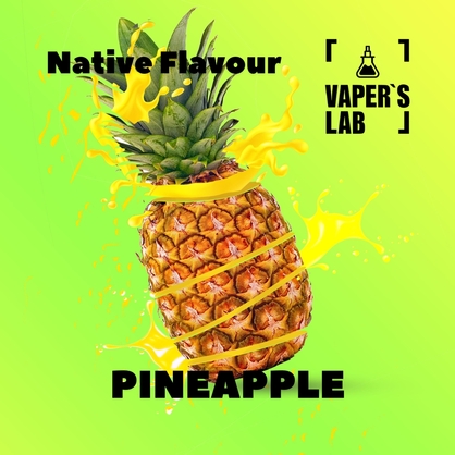 Фото, Відеоогляди на Ароматизатор для самозамісу Native Flavour "Pineapple" 30мл 