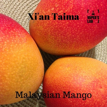 Фото, Видео, Аромки для самозамеса Xi'an Taima "Malaysian Mango" (Малазийский манго) 