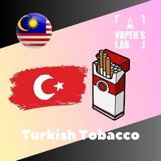  Malaysia flavors "Turkish Tobacco"