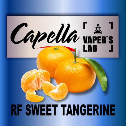 Фото на Ароматизатори Capella RF Sweet Tangerine Мандарин