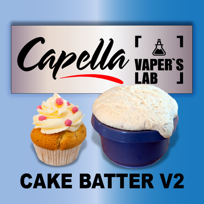 Фото на аромку Capella Cake Batter v2 Тесто для кекса v2