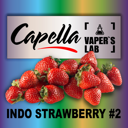 Фото на Ароматизатори Capella Indo Strawberry #2 Індо Полуниця #2