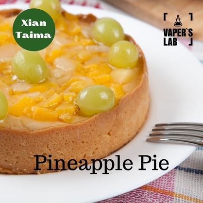 Фото, Видео, ароматизатор для самозамеса Xi'an Taima "Pineapple Pie" (Ананасовый пирог) 