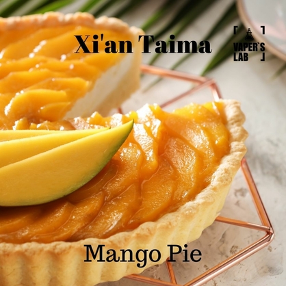 Фото, Видео, Ароматизатор для вейпа Xi'an Taima "Mango Pie" (Пирог с манго) 