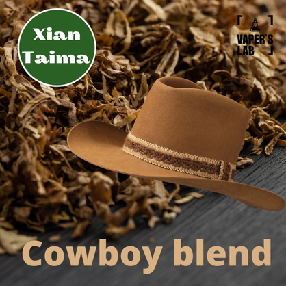 Фото, Відеоогляди на Найкращі харчові ароматизатори Xi'an Taima "Cowboy blend" (Ковбойський тютюн) 