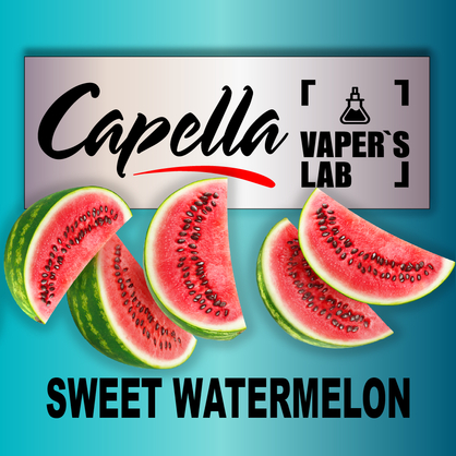 Фото на Арому Capella Sweet Watermelon Солодкий Кавун