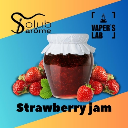 Фото, Відеоогляди на Преміум ароматизатори для електронних сигарет Solub Arome "Strawberry jam" (Полунично-карамельне варення) 