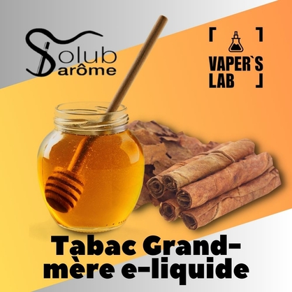 Фото, Відеоогляди на Ароматизатори для вейпа Solub Arome "Tabac Grand-mère e-liquide" (Тютюн з медом) 