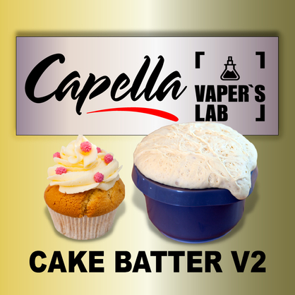 Фото на Ароматизатори Capella Cake Batter v2 Тісто для кексу v2