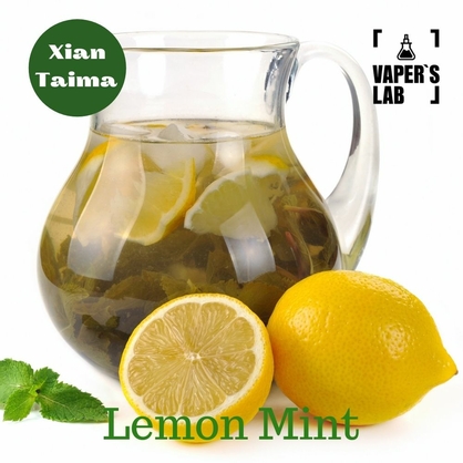 Фото, Видео, Натуральные ароматизаторы для вейпов Xi'an Taima "Lemon Mint" (Лимон мята) 