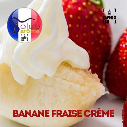 Фото, Відеоогляди на Компоненти для самозамісу Solub Arome "Banane fraise crème" (Бананово-полуничний крем) 