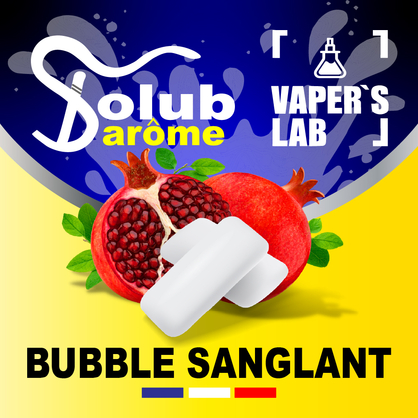 Фото, Видео, Ароматизаторы для вейпа Solub Arome "Bubble Sanglant" (Гранатовая жвачка) 